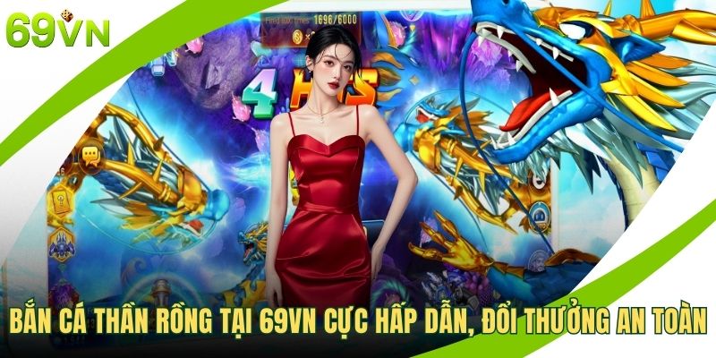 Bắn cá thần rồng