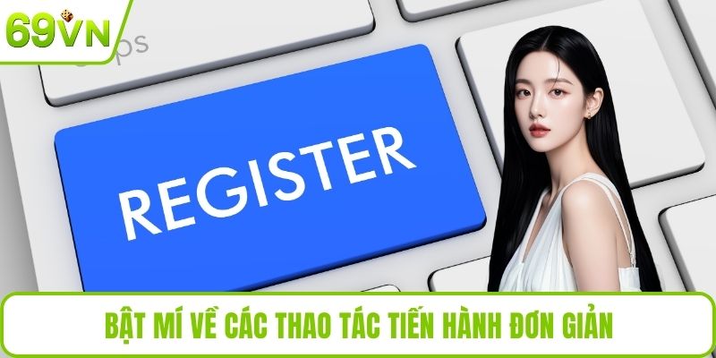 Bật mí về các thao tác tiến hành đơn giản