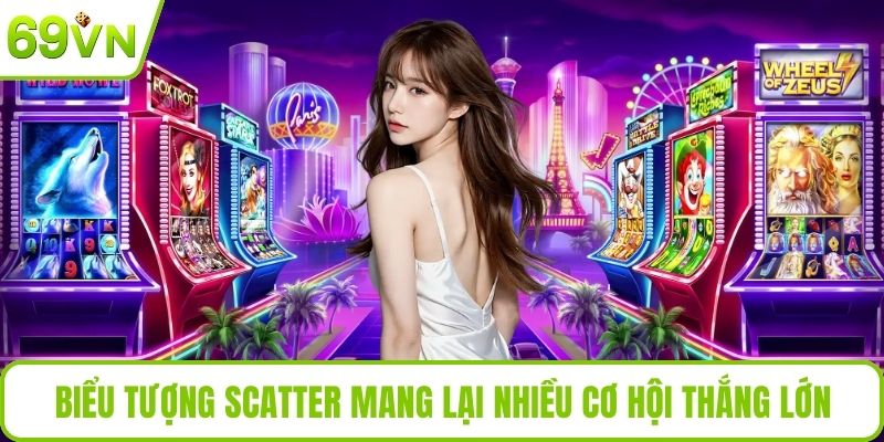 Nổ Hũ Thần Tài - Trải Nghiệm Slot May Mắn Và Jackpot Lớn Biểu tượng Scatter mang lại nhiều cơ hội thắng lớn