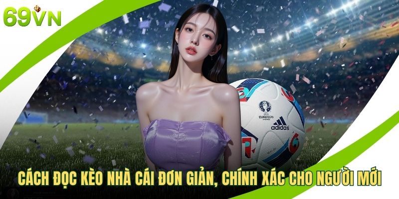 Cách đọc kèo nhà cái