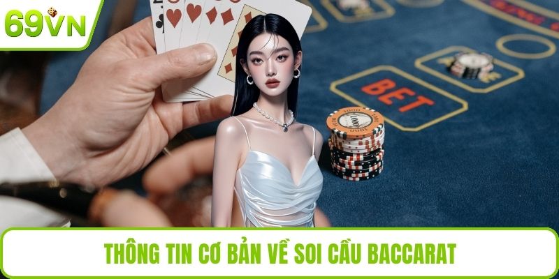 Thông tin cơ bản về soi cầu baccarat