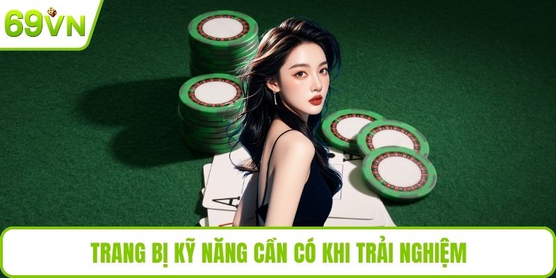 PT Trực Tuyến - Trải Nghiệm Giải Trí Casino An Toàn Hấp Dẫn Trang bị kỹ năng cần có khi trải nghiệm
