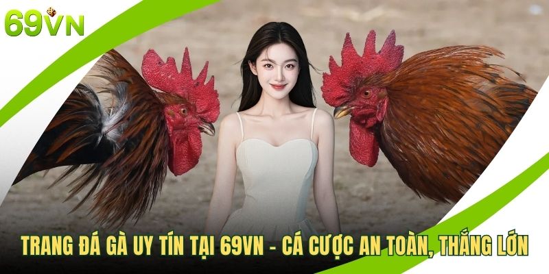 Trang đá gà uy tín
